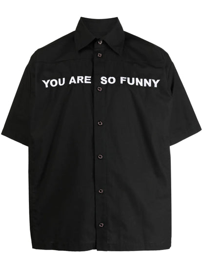 You Are So Funny Cotton Shirt