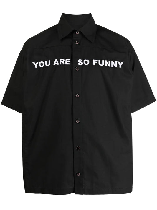 You Are So Funny Cotton Shirt