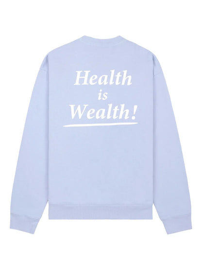 Health Is Wealth Cotton Sweatshirt
