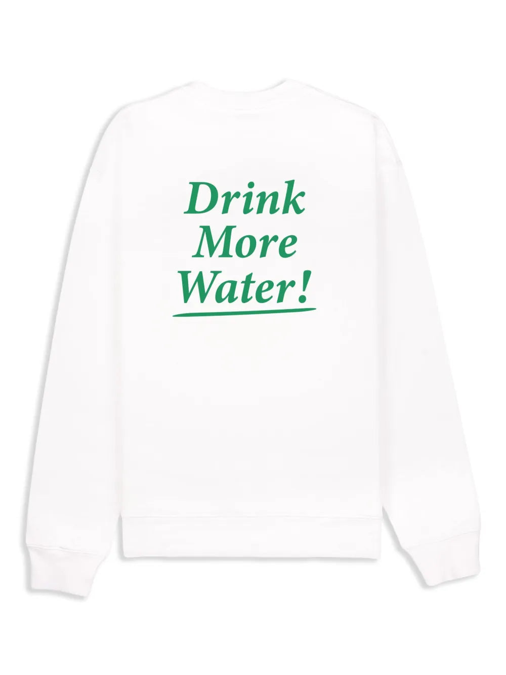 Drink More Water Cotton Sweatshirt