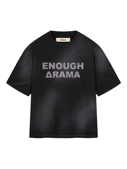 Enough Drama T-Shirt